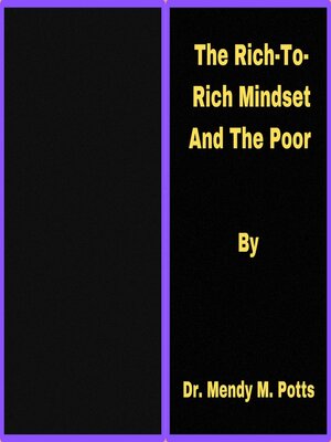 cover image of The Rich to Rich Mindset and the Poor